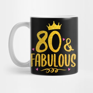 80 Years Old And Fabulous 80Th Birthday Mug